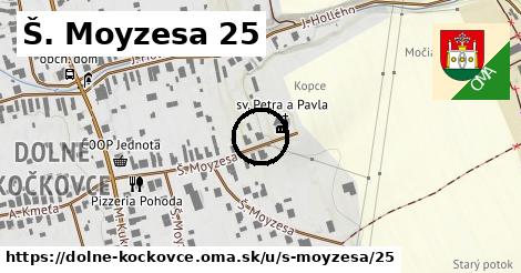 Š. Moyzesa 25, Dolné Kočkovce