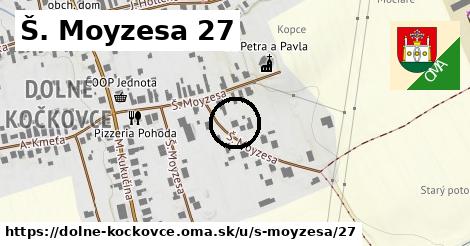 Š. Moyzesa 27, Dolné Kočkovce