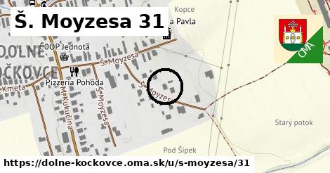 Š. Moyzesa 31, Dolné Kočkovce