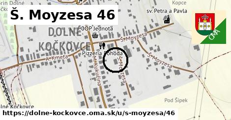 Š. Moyzesa 46, Dolné Kočkovce