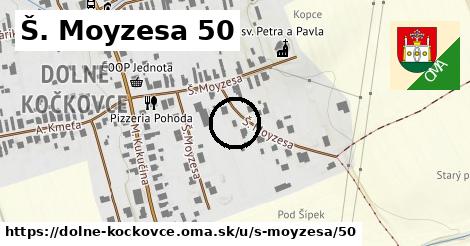 Š. Moyzesa 50, Dolné Kočkovce