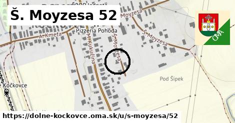 Š. Moyzesa 52, Dolné Kočkovce