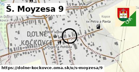 Š. Moyzesa 9, Dolné Kočkovce