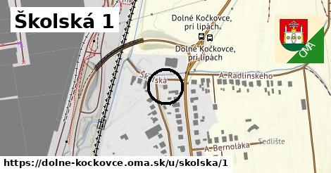 Školská 1, Dolné Kočkovce