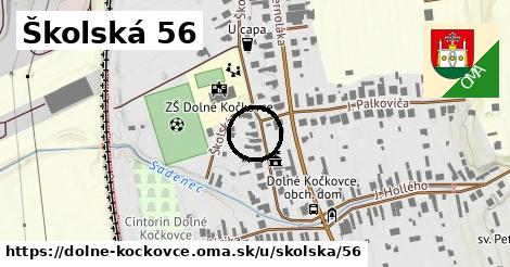 Školská 56, Dolné Kočkovce