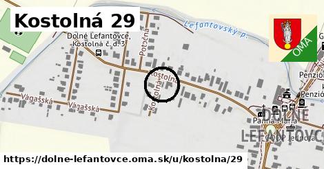 Kostolná 29, Dolné Lefantovce