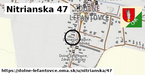 Nitrianska 47, Dolné Lefantovce