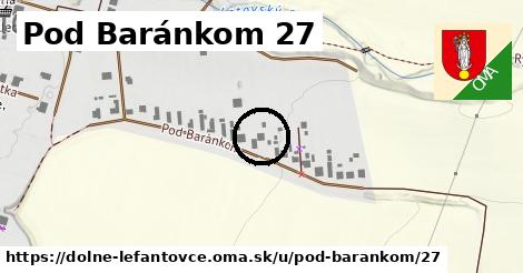 Pod Baránkom 27, Dolné Lefantovce