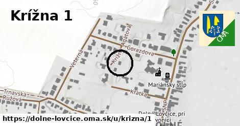 Krížna 1, Dolné Lovčice