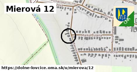 Mierová 12, Dolné Lovčice