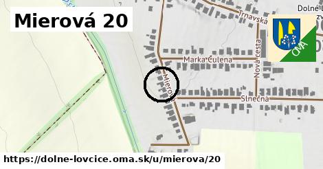 Mierová 20, Dolné Lovčice