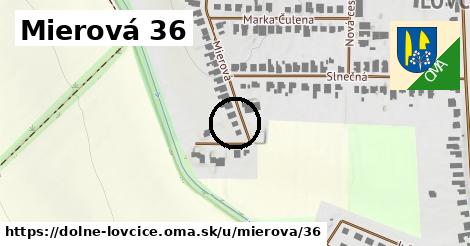 Mierová 36, Dolné Lovčice