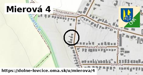 Mierová 4, Dolné Lovčice