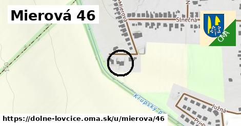 Mierová 46, Dolné Lovčice