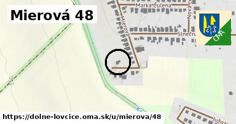 Mierová 48, Dolné Lovčice