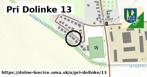 Pri Dolinke 13, Dolné Lovčice