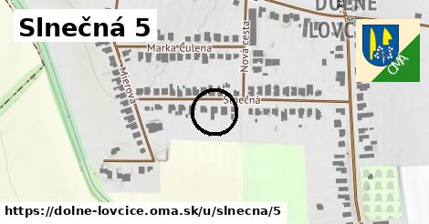 Slnečná 5, Dolné Lovčice