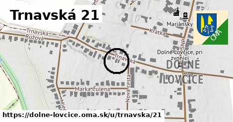 Trnavská 21, Dolné Lovčice