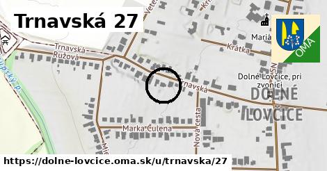 Trnavská 27, Dolné Lovčice