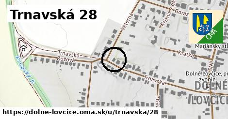 Trnavská 28, Dolné Lovčice