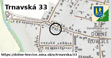 Trnavská 33, Dolné Lovčice