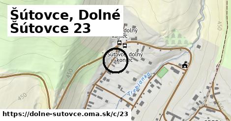 Šútovce, Dolné Šútovce <span class="supisne">23</span>