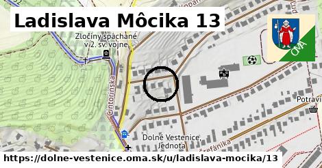 Ladislava Môcika 13, Dolné Vestenice