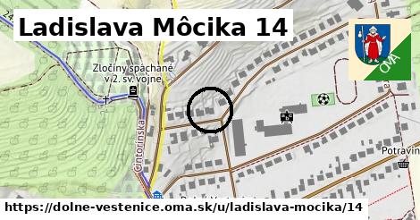 Ladislava Môcika 14, Dolné Vestenice