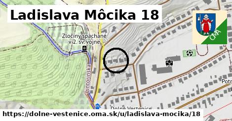 Ladislava Môcika 18, Dolné Vestenice