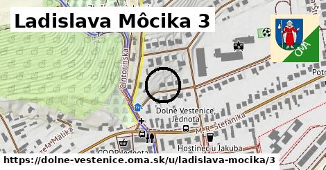 Ladislava Môcika 3, Dolné Vestenice