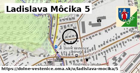 Ladislava Môcika 5, Dolné Vestenice