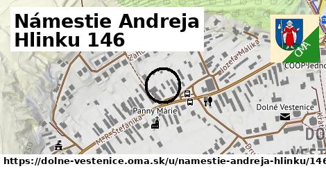 Námestie Andreja Hlinku 146, Dolné Vestenice