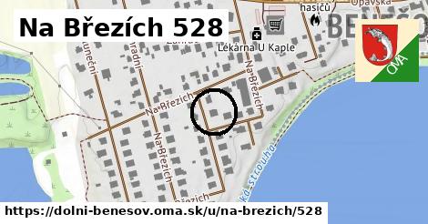 Na Březích 528, Dolní Benešov