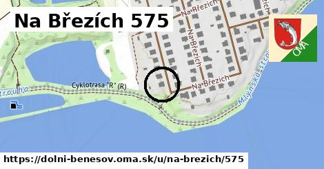 Na Březích 575, Dolní Benešov