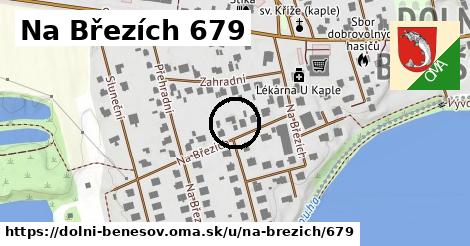 Na Březích 679, Dolní Benešov