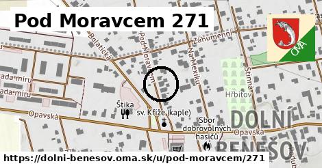 Pod Moravcem 271, Dolní Benešov