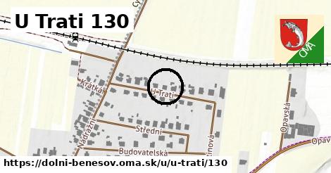 U Trati 130, Dolní Benešov