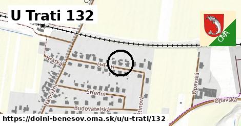 U Trati 132, Dolní Benešov