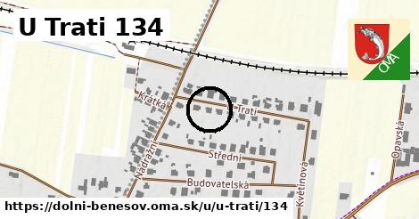 U Trati 134, Dolní Benešov