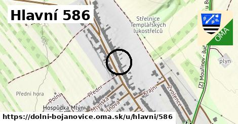 Hlavní 586, Dolní Bojanovice