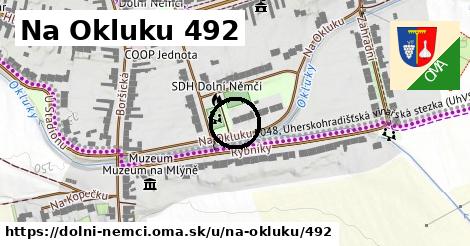 Na Okluku 492, Dolní Němčí