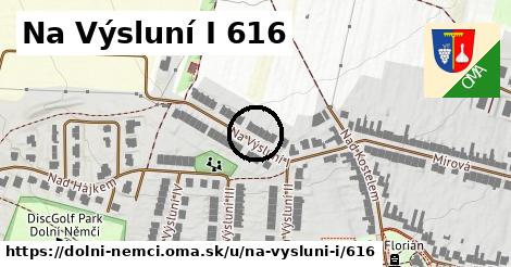 Na Výsluní I 616, Dolní Němčí