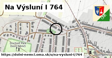 Na Výsluní I 764, Dolní Němčí