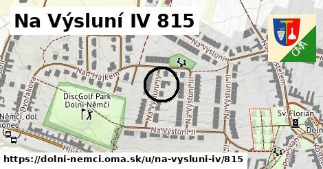 Na Výsluní IV 815, Dolní Němčí