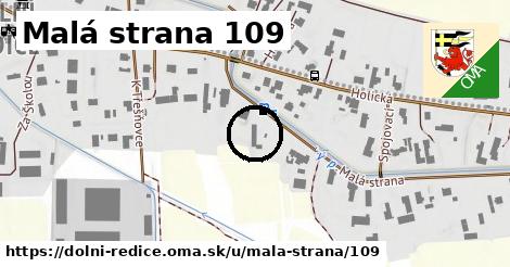 Malá strana 109, Dolní Ředice