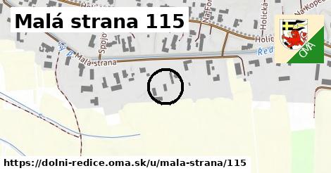 Malá strana 115, Dolní Ředice