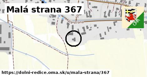 Malá strana 367, Dolní Ředice