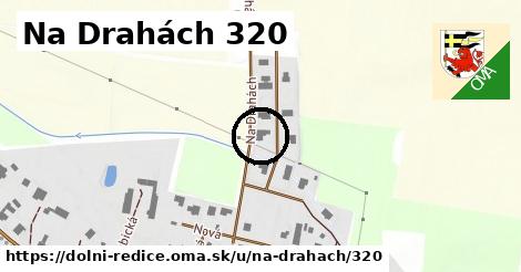 Na Drahách 320, Dolní Ředice