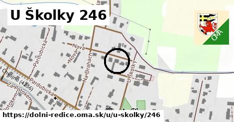 U Školky 246, Dolní Ředice