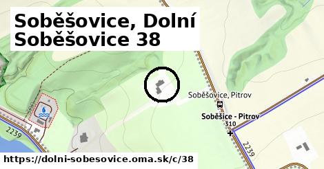 Soběšovice, Dolní Soběšovice <span class="supisne">38</span>